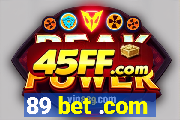 89 bet .com
